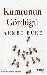 Kumrunun Gördüğü - Can Yayınları