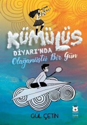 Kümülüs Diyarı`nda Olağanüstü Bir Gün - Luna Çocuk Yayınları