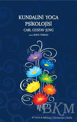 Kundalini Yoga Psikolojisi - Pinhan Yayıncılık