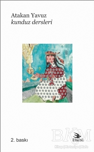 Kunduz Dersleri - Ebabil Yayınları