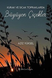 Kurak ve Sıcak Topraklarda Büyüyen Çiçekler - Ritim Sanat Yayınları