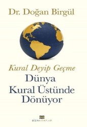 Kural Deyip Geçme Dünya Kural Üstüne Dönüyor - Bizim Kitaplar Yayınevi