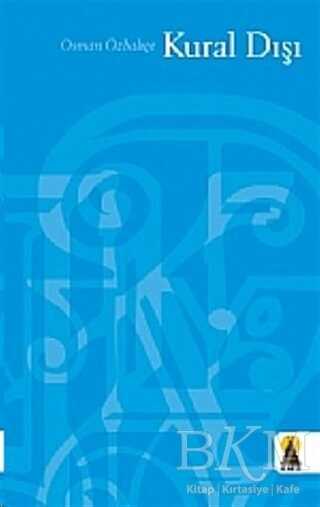 Kural Dışı - Ebabil Yayınları