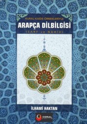 Kural ve Kaide Örnekleriyle Arapça Dilbilgisi Sarf ve Nahiv - Coral Dağıtım