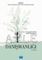 Kuram ve Uygulamadan Özel Temalara Aile Danışmanlığı - Nobel Akademik Yayıncılık