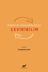 Kuram ve Uygulamalar ile Çeviribilim - Paradigma Akademi Yayınları