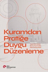 Kuramdan Pratiğe Duygu Düzenleme - 2