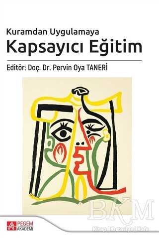 Kuramdan Uygulamaya Kapsayıcı Eğitim - Pegem Akademi Yayıncılık