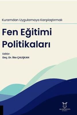 Kuramdan Uygulamaya Karşılaştırmalı Fen Eğitimi Politikaları - 1