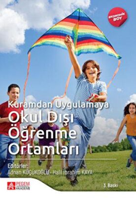 Kuramdan Uygulamaya Okul Dışı Öğrenme Ortamları - 1