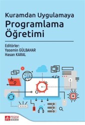 Kuramdan Uygulamaya Programlama Öğretimi - Pegem Akademi Yayıncılık