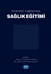 Kuramdan Uygulamaya Sağlık Eğitimi - Nobel Akademik Yayıncılık