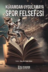Kuramdan Uygulamaya Spor Felsefesi - Efe Akademi Yayınları