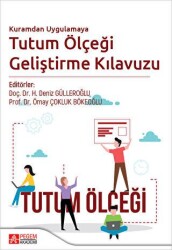 Kuramdan Uygulamaya Tutum Ölçeği Geliştirme Kılavuzu - Pegem Akademi Yayıncılık