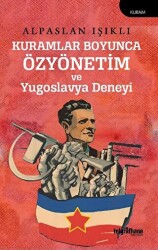 Kuramlar Boyunca Özyönetim ve Yugoslavya Deneyi - Telgrafhane Yayınları