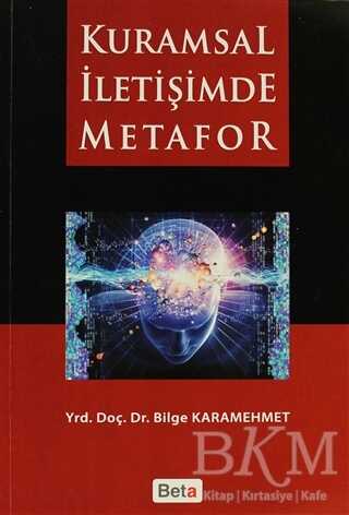 Kuramsal İletişimde Metafor - 1