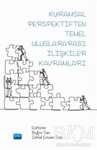 Kuramsal Perspektiften Temel Uluslararası İlişkiler Kavramları - 1