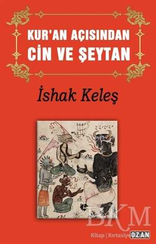 Kur’an Açısından Cin ve Şeytan - Ozan Yayıncılık