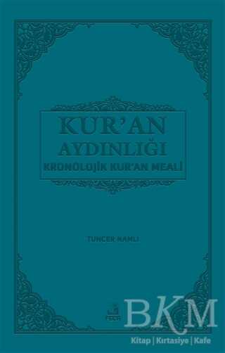 Kur`an Aydınlığı Kronolojik Kur`an Meali Orta Boy - Fecr Yayınları