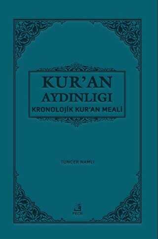 Kur`an Aydınlığı - Kronolojik Kur`an Meali Şamua, Metinsiz - Fecr Yayınları