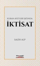 Kuran Ayetleri Işığında İktisat - Kitapmatik Yayınları