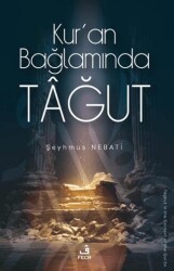 Kur’an Bağlamında Tağut - Fecr Yayınları