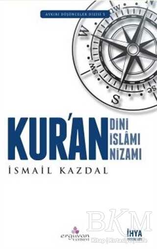 Kur`an Dini Kur`an İslamı Kur`an Nizamı - Erguvan Yayınevi