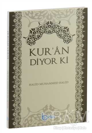 Kur`an Diyor ki - Beka Yayınları