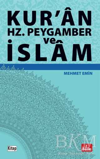 Kur`an Hz. Peygamber ve İslam