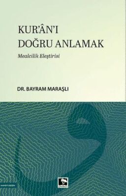 Kur`an-ı Doğru Anlamak - 1