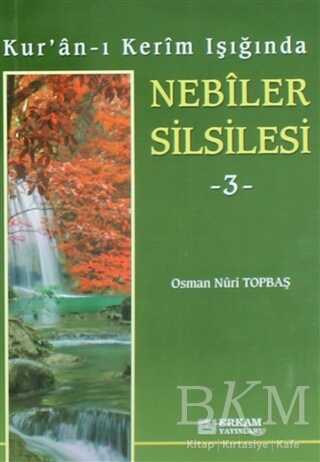 Kur`an-ı Kerim Işığında Nebiler Silsilesi - 3 - Erkam Yayınları