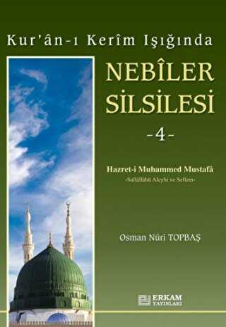 Kur`an-ı Kerim Işığında Nebiler Silsilesi - 4 - Erkam Yayınları