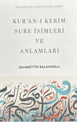 Kur’an-ı Kerim Sure İsimleri ve Anlamları - Ravza Yayınları