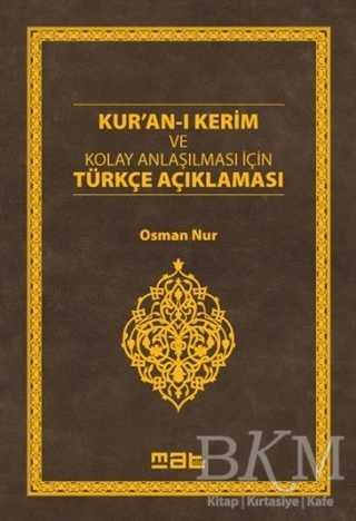Kur`an-ı Kerim ve Kolay Anlaşılması İçin Türkçe Açıklaması