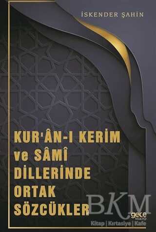 Kur’an-ı Kerim ve Sami Dillerinde Ortak Sözcükler - Gece Kitaplığı