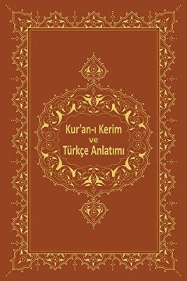 Kur`an-ı Kerim ve Türkçe Anlatımı - 1