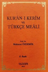 Kur’an-ı Kerim ve Türkçe Meali - Yüzleşme Yayınları