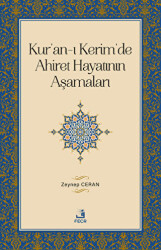 Kur`an-ı Kerim`de Ahiret Hayatının Aşamaları - Fecr Yayınları