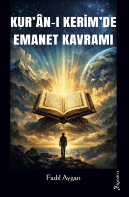 Kur`an-ı Kerim`de Emanet Kavramı - 1