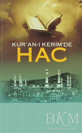 Kur’an-ı Kerim’de Hac - Kayıhan Yayınları