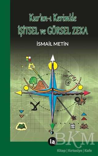 Kur`an-ı Kerimde İşitsel ve Görsel Zeka - La Kitap