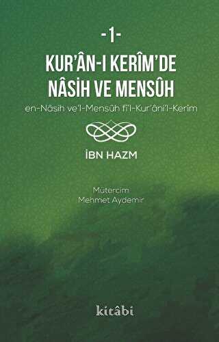 Kur’an-ı Kerim’in Nasih Ve Mensuh - 1 - Kitabi Yayınevi