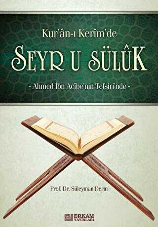 Kur`an-ı Kerim`de Seyr u Süluk - Erkam Yayınları