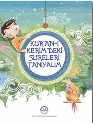 Kur`an-ı Kerim`deki Sureleri Tanıyalım - 1