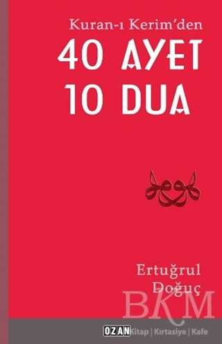 Kuran-ı Kerim`den 40 Ayet 10 Dua - Ozan Yayıncılık