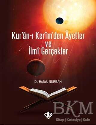 Kur`an-ı Kerim`den Ayetler ve İlmi Gerçekler - Türkiye Diyanet Vakfı Yayınları