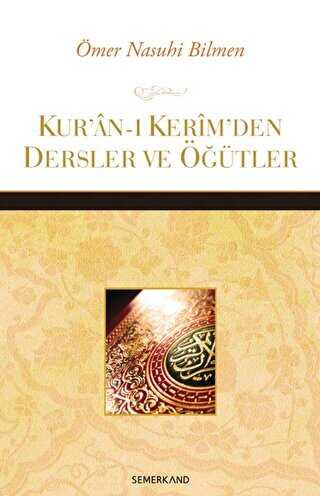 Kur’an-ı Kerim’den Dersler ve Öğütler - Semerkand Yayınları