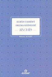 Kur`an-ı Kerim`i Okuma Kaideleri - Tecvid - Ensar Neşriyat