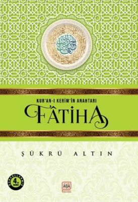 Kur’an-ı Kerim’in Anahtarı - Fatiha - 1