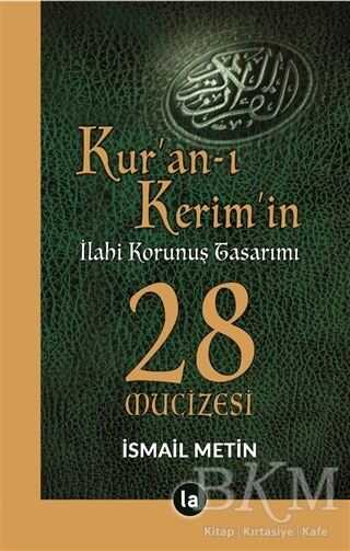 Kur’an-ı Kerim’in İlahi Korunuş Tasarımı - 28 Mucizesi - La Kitap